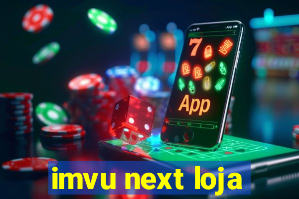 imvu next loja